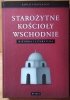 Paolo Siniscalco Starożytne kościoły wschodnie